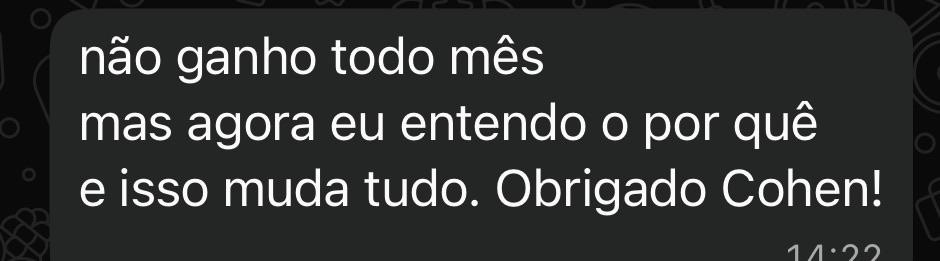 Não ganho todo mês, mas agora eu entendo o porquê. Isso muda tudo.